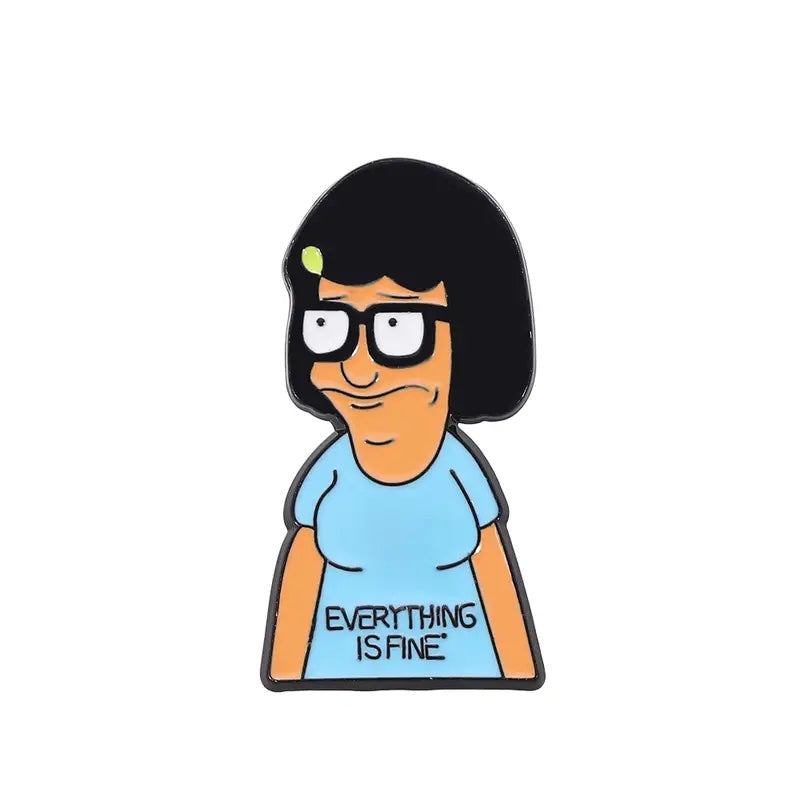 Tina Everything is Fine enamel pin