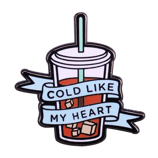 Cold Like My Heart Iced Coffee Enamel Pin